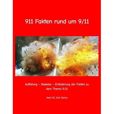 911 Fakten rund um 9/11, Taschenbuch von Axel HC, Tredition, 978-3-384-22088-2