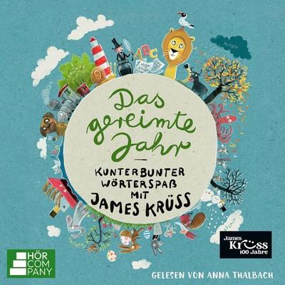 Das gereimte Jahr - Kunterbunter Wörterspaß mit James Krüss - Das große James-Krüss-Sprachbastelbuch - James Krüss, Audio, 9783754022191