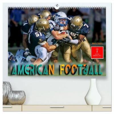 American Football - mein Sport (hochwertiger Premium Wandkalender 2027 DIN A2 quer), Kunstdruck in Hochglanz
