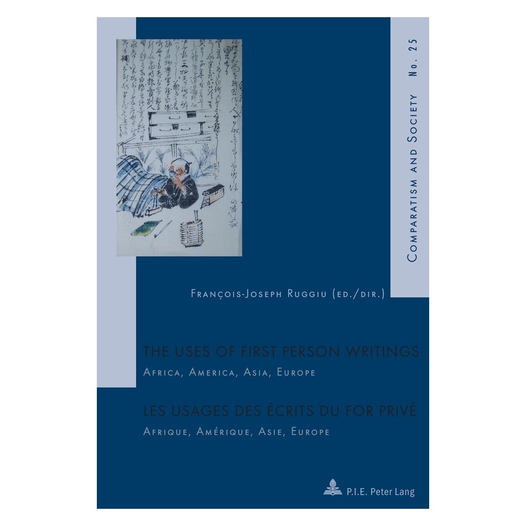 Peter Lang The Uses of First Person Writings / Les usages des écrits du for privé (Englisch, Französisch, Softcover, François-Joseph Ruggiu) (56022449)