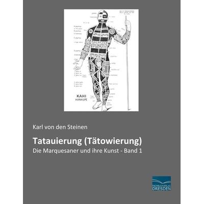 Tatauierung (Tätowierung), Taschenbuch von Karl den Steinen, Fachbuchverlag Dresden, 978-3-96169-026-8