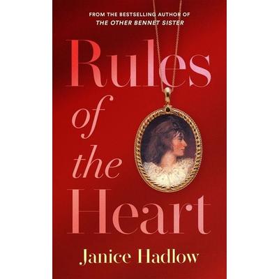 Rules of the Heart, Taschenbuch von Janice Hadlow, Pan Macmillan, 978-1-5098-4198-1