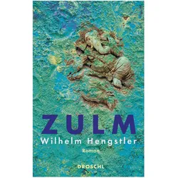 Zulm, Belletristik von Wilhelm Hengstler
