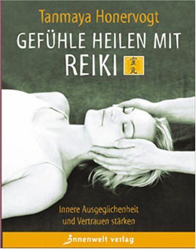 Tanmaya Honervogt - Gefühle heilen mit REIKI: Innere Ausgeglichenheit und Vertrauen stärken - Preis vom 14.10.2026 23:07:16 h