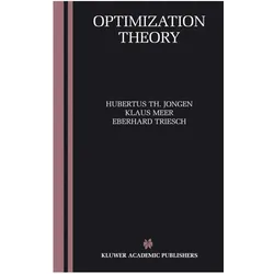 Optimization Theory, Fachbücher von Klaus Meer, Eberhard Triesch, Hubertus Th. Jongen