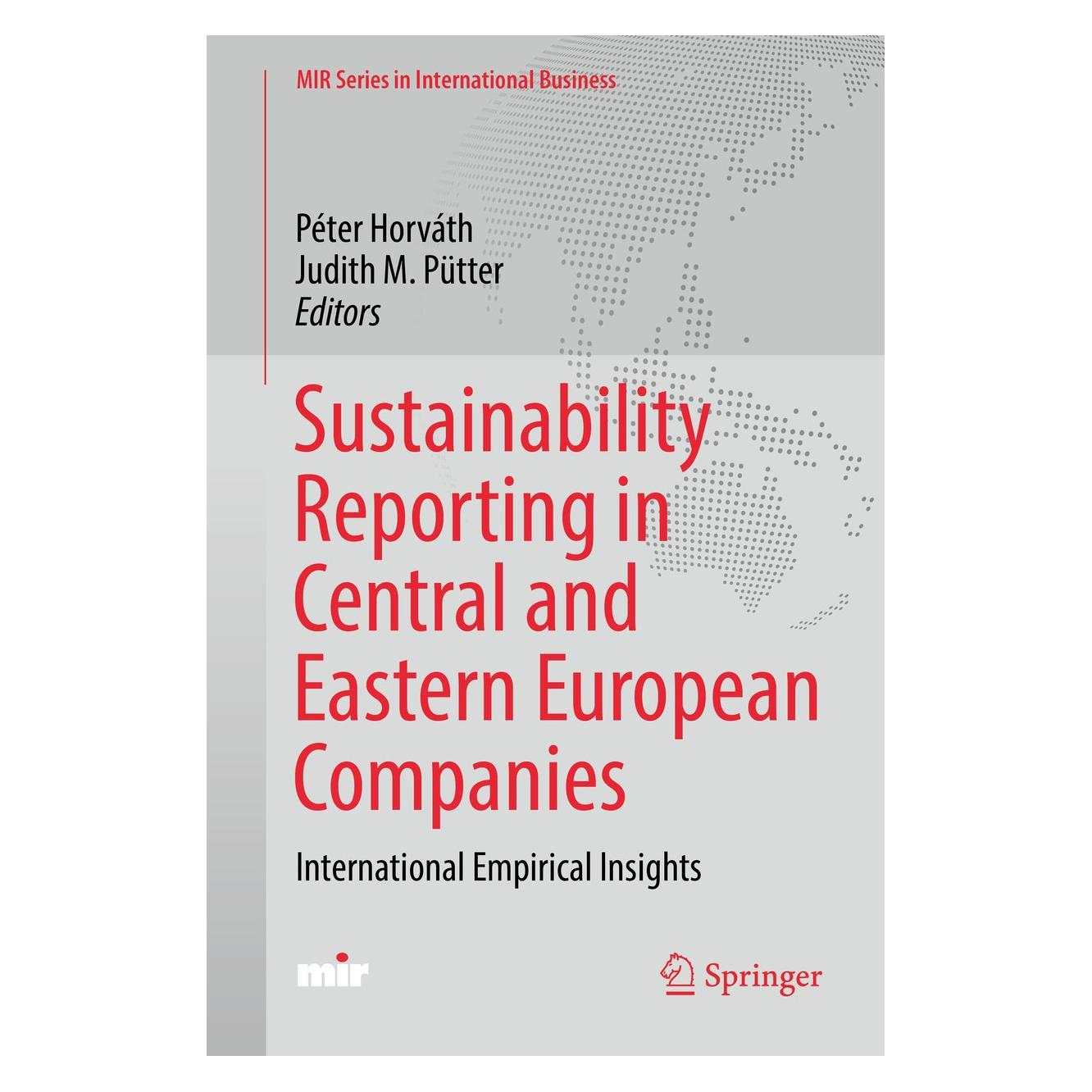 Springer Sustainability Reporting in Central and (Englisch, Hardcover, Judith M. Pütter, Péter Horváth) (9783319525778)