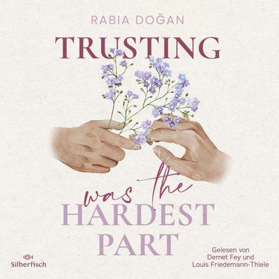 Hardest Part 2: Trusting Was The Hardest Part - Rabia Doğan, Audio, 9783844936162