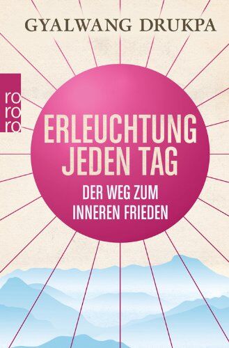 Gyalwang Drukpa - Erleuchtung jeden Tag: Der Weg zum inneren Frieden - Preis vom 12.10.2026 11:37:12 h