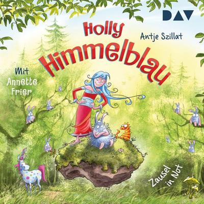 Holly Himmelblau – Zausel in Not (Teil 2) - Antje Szillat, Audio, 9783742413505