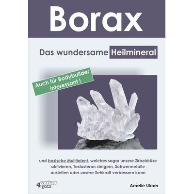 Borax, Taschenbuch von Amelie Ulmer, BUCH – Bewusstsein und Chance Heute, 978-3-947183-12-8