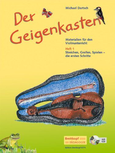 Michael Dartsch - Der Geigenkasten - Materialien für den Violinunterricht Heft 1 mit CD - Streichen, Greifen, Spielen - die ersten Schritte (EB 8771): Heft 1: Streichen, Greifen, Spielen - die ersten Schritte - Preis vom 15.10.2026 23:06:25 h