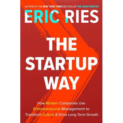 The Startup Way, Gebundene Ausgabe von Eric Ries, Random House N.Y.