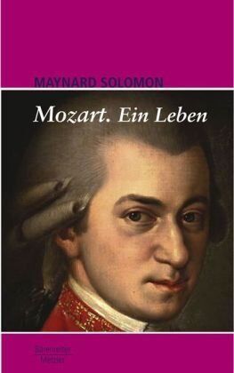 Maynard Solomon - Mozart: Ein Leben - Preis vom 09.10.2026 07:28:09 h