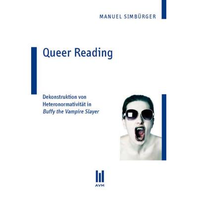 Queer Reading, Taschenbuch von Manuel Simbürger, Akademische Verlagsgemeinschaft München, 978-3-86924-772-4