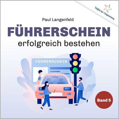 Führerschein erfolgreich bestehen - Paul Langenfeld, Download, 9783862433216