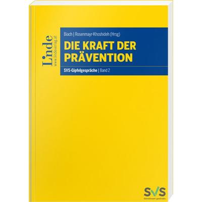Die Kraft der Prävention, Taschenbuch von , Linde, 978-3-7073-5422-5