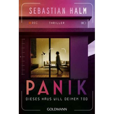 Panik, Taschenbuch von Sebastian Halm, Goldmann