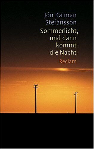Stefánsson, Jón K. - Sommerlicht, und dann kommt die Nacht: Roman - Preis vom 05.10.2026 03:47:11 h