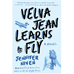 Velva Jean Learns to Fly, Belletristik von Jennifer Niven