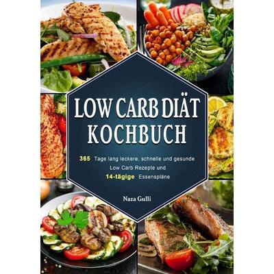 Low Carb Diät Kochbuch, Taschenbuch von Naza Gulli, Epubli, 978-3-565-03331-7