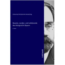 Bavaria. Landes- und volkskunde des königreichs Bayern, Fachbücher