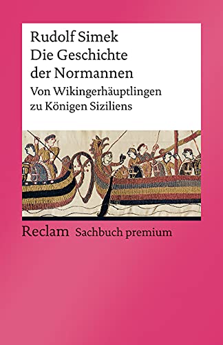 Rudolf Simek - Die Geschichte der Normannen: Von Wikingerhäuptlingen zu Königen Siziliens (Reclams Universal-Bibliothek) - Preis vom 16.10.2026 11:41:07 h