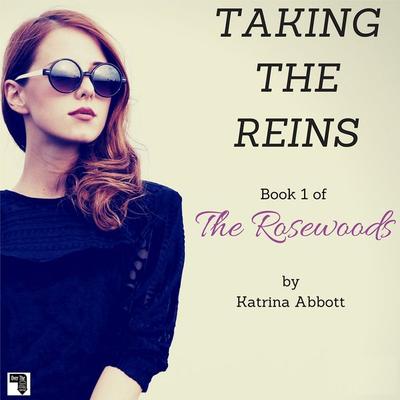 Taking the Reins - Katrina Abbott, Audio, 9781945213496