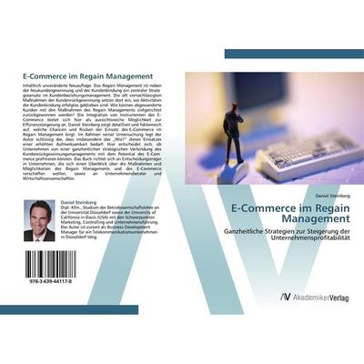 E-Commerce im Regain Management, Taschenbuch von Daniel Steinberg, AV Akademikerverlag, 978-3-639-44117-8