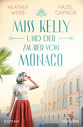 Hazel Gaynor - Miss Kelly und der Zauber von Monaco: Roman - Preis vom 09.10.2026 07:28:09 h