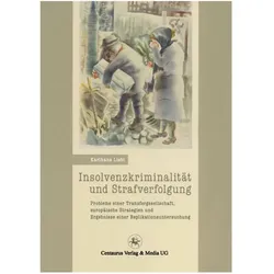Insolvenzkriminalität und Strafverfolgung, Fachbücher von Karlhans Liebl