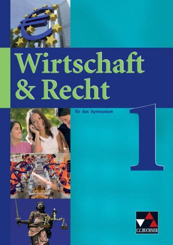 Gotthard Bauer - Wirtschaft & Recht 1. Sekundarstufe I Gymnasium: Bayern, Thüringen - Preis vom 02.10.2026 23:42:20 h