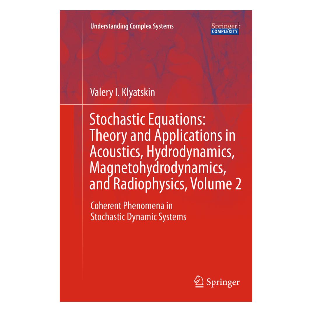 Springer Stochastic Equations: Theory and Applications in Acoustics, Hydrodynamics, Magnetohydrodynamics, and (Englisch, Softcover, Valery I Klyatskin, Valery I. Klyatskin) (55846470)
