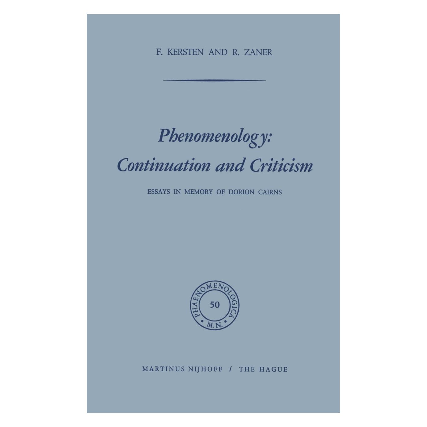 Springer Phenomenology: Continuation and Criticism (Englisch, Hardcover, F. Kersten, R. Zaner) (9789024713028)