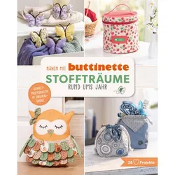 Buch "Nähen mit buttinette – Stoffträume rund ums Jahr"