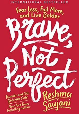 Reshma Saujani - Brave, Not Perfect: Fear Less, Fail More, and Live Bolder - Preis vom 09.10.2026 07:28:09 h
