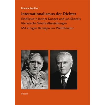 Internationalismus der Dichter, Gebundene Ausgabe von Roman Kopřiva, Thelem, 978-3-942411-90-5