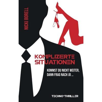 Komplizierte Situationen, Taschenbuch von Nicki Borell, Tredition, 978-3-7497-8214-7
