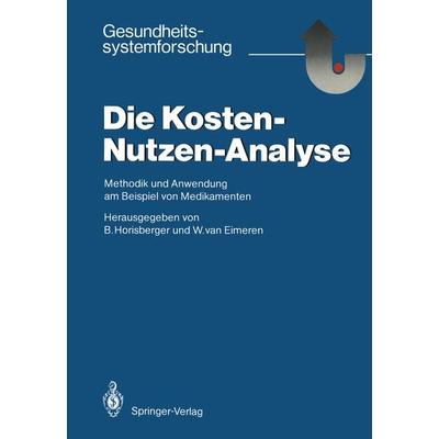 Die Kosten — Nutzen — Analyse, Taschenbuch von , Springer Berlin, 978-3-540-15471-6