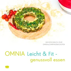 Mzmp Leicht & Fit - genussvoll essen Kochbuch für den Omnia Backofen