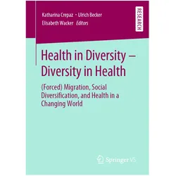 Health in Diversity - Diversity in Health, Fachbücher von Ulrich Becker, Elisabeth Wacker, Katharina Crepaz