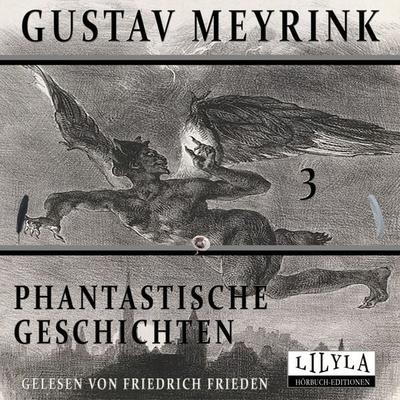 Phantastische Geschichten 3 - Gustav Meyrink, Audio, 9783969789940