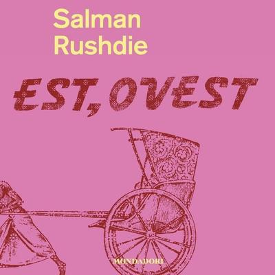 Est, Ovest - Salman Rushdie, Audio, 9788852159749