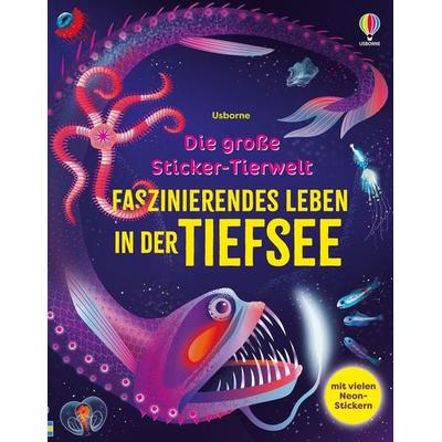 Die große Sticker-Tierwelt: Faszinierendes Leben in der Tiefsee, Taschenbuch von Alice James, Usborne, 978-1-03-570431-6