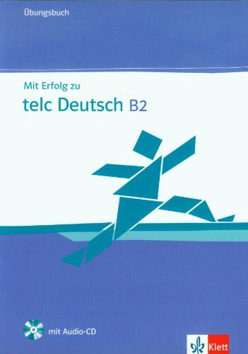 Hans-Jürgen Hantschel - Mit Erfolg zu telc Deutsch (B2). Zertifikat Deutsch Plus. Mit Erfolg zu telc Deutsch B2. Übungsbuch mit Audio-CD - Preis vom 14.10.2026 23:07:16 h