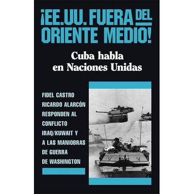 ¡ee.Uu. Fuera del Oriente Medio!, von Fidel Castro,Ricardo Alarcon, Pathfinder, 978-0-87348-625-5