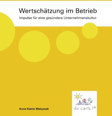 Matyssek, Anne Katrin - Wertschätzung im Betrieb: Impulse für eine gesündere Unternehmenskultur - Preis vom 09.10.2026 07:28:09 h