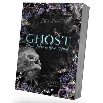 Ghost - Mein Leben in ihrer Hand, Taschenbuch von Sally Dark, BooXperts - logiXperts GmbH, 978-3-911505-15-4