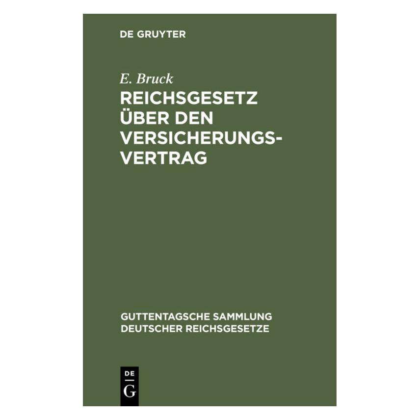 De Gruyter Bruck:Reichsgesetz über den Versicherun (Deutsch, Hardcover, Bruck, E. Bruck, Ernst) (67774357)