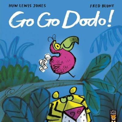 Go Go Dodo!, Taschenbuch von Huw Lewis Jones, Little Tiger Press, 978-1-83891-972-6