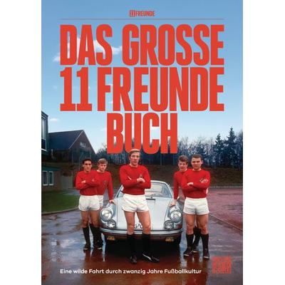 Das große 11 Freunde Buch, Gebundene Ausgabe von 11 Freunde Verlag, Heyne